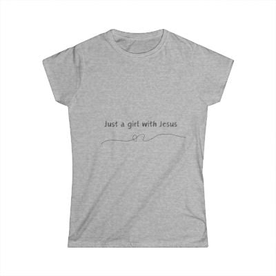 "Just a girl with Jesus" T-Shirt